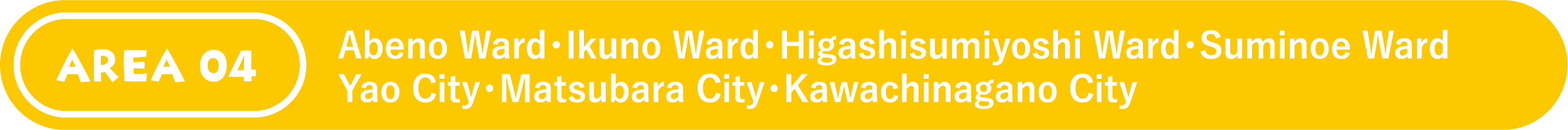Abeno Ward・Ikuno Ward・Higashisumiyoshi Ward・Suminoe Ward・Yao City・Matsubara City・Kawachinagano City